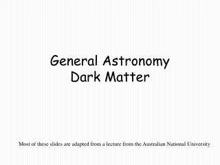 General Astronomy Dark Matter