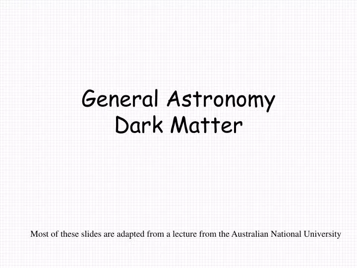 general astronomy dark matter