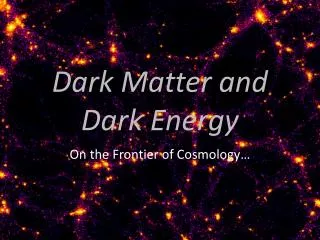 PPT - Dark Matter And Dark Energy PowerPoint Presentation, Free ...