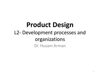 Product Design L2- Development processes and organizations
