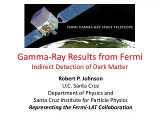 Gamma-Ray Results from Fermi Indirect Detection of Dark Matter