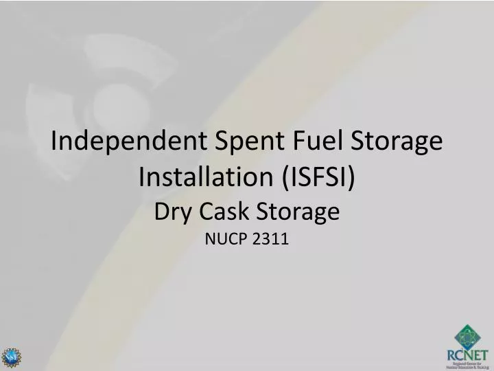 independent spent fuel storage installation isfsi dry cask storage nucp 2311