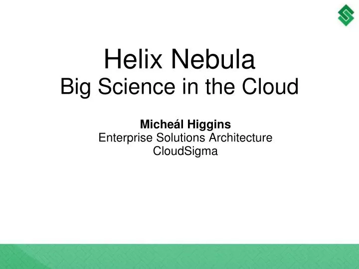 helix nebula big science in the cloud