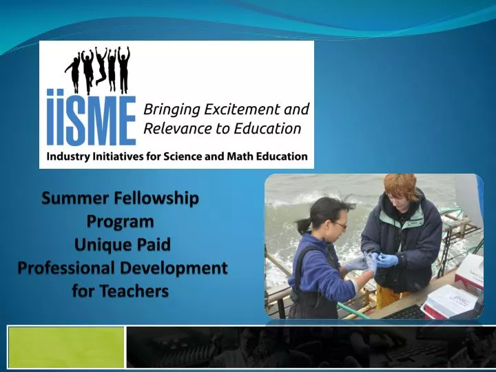 summer fellowship program unique paid professional development for teachers