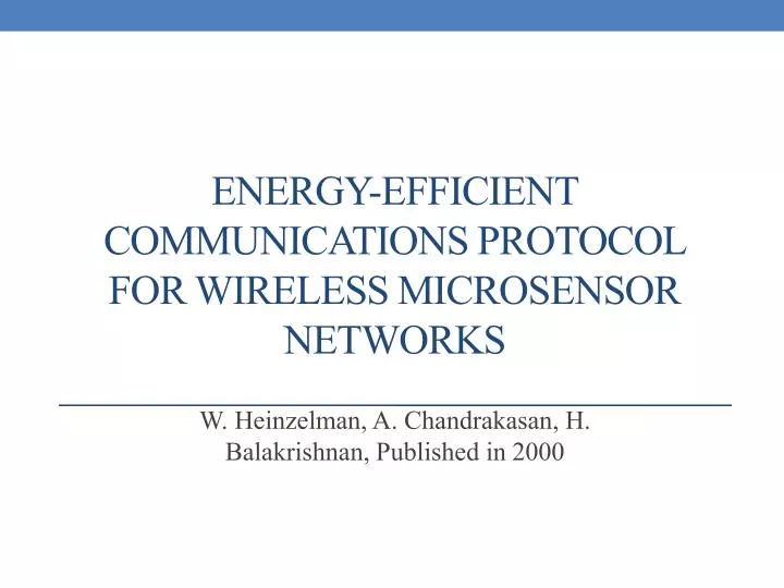 energy efficient communications protocol for wireless microsensor networks