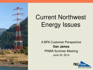 Current Northwest Energy Issues