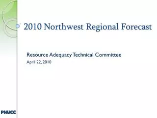 2010 Northwest Regional Forecast