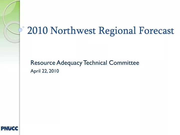 2010 northwest regional forecast