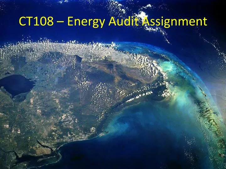 ct108 energy audit assignment