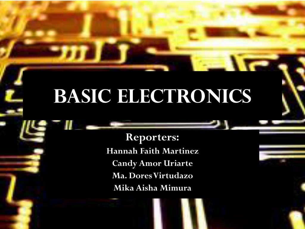 PPT - BASIC Electronics PowerPoint Presentation, free download - ID:1588623
