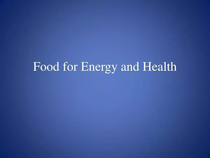 food for energy and health