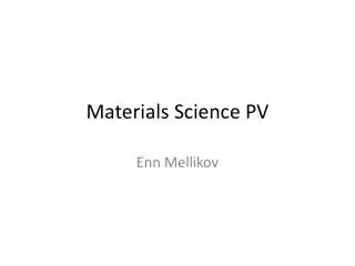 Materials Science PV