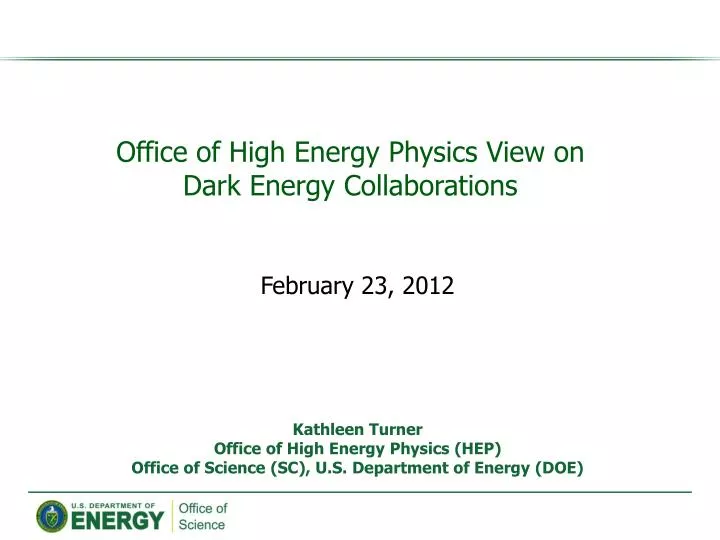 kathleen turner office of high energy physics hep office of science sc u s department of energy doe