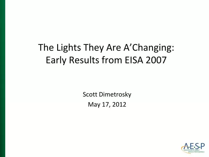 the lights they are a changing early results from eisa 2007