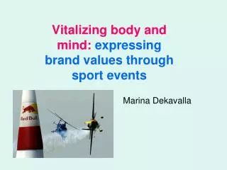 Vitalizing body and mind: expressing brand values through sport events