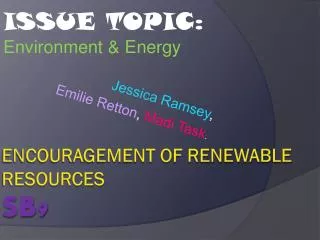 Encouragement of Renewable Resources SB9