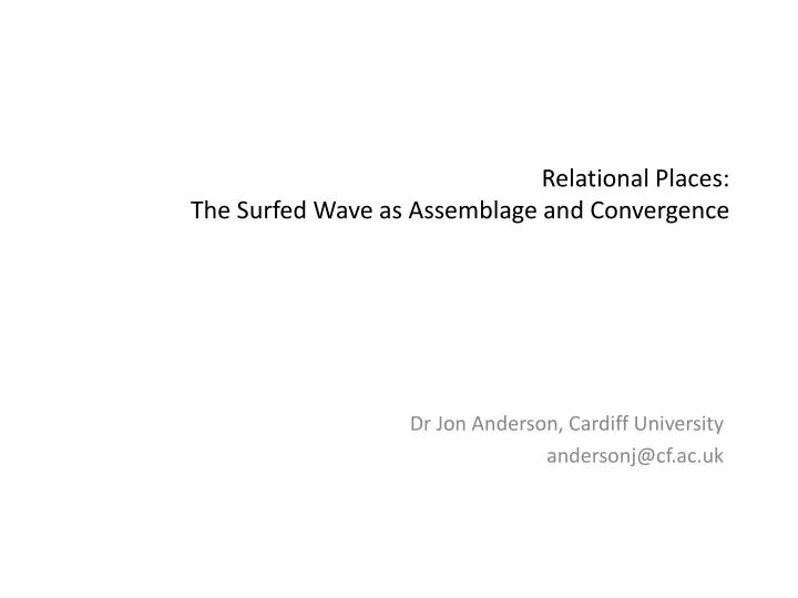 relational places the surfed wave as assemblage and convergence
