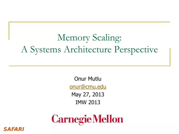 memory scaling a systems architecture perspective