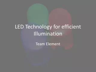 LED Technology for efficient Illumination