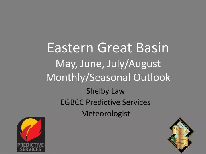 eastern great basin may june july august monthly seasonal outlook