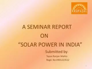 A SEMINAR REPORT ON “SOLAR POWER IN INDIA ”