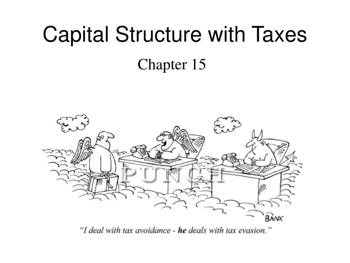capital structure with taxes