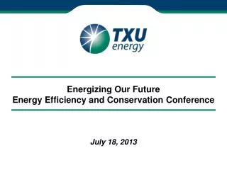 Energizing Our Future Energy Efficiency and Conservation Conference