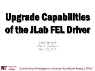 Upgrade Capabilities of the JLab FEL Driver