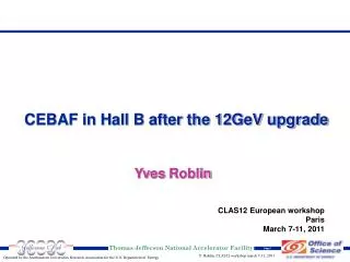 CEBAF in Hall B after the 12GeV upgrade