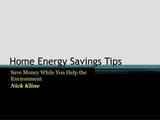 Home Energy Savings Tips