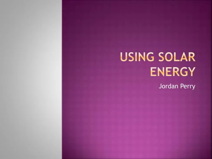 using solar energy