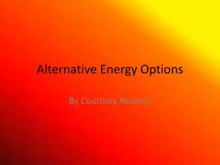 Alternative Energy Options