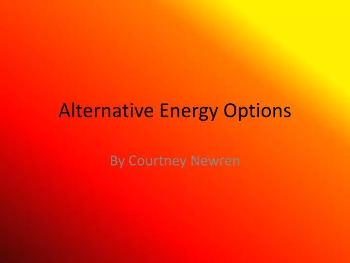 alternative energy options
