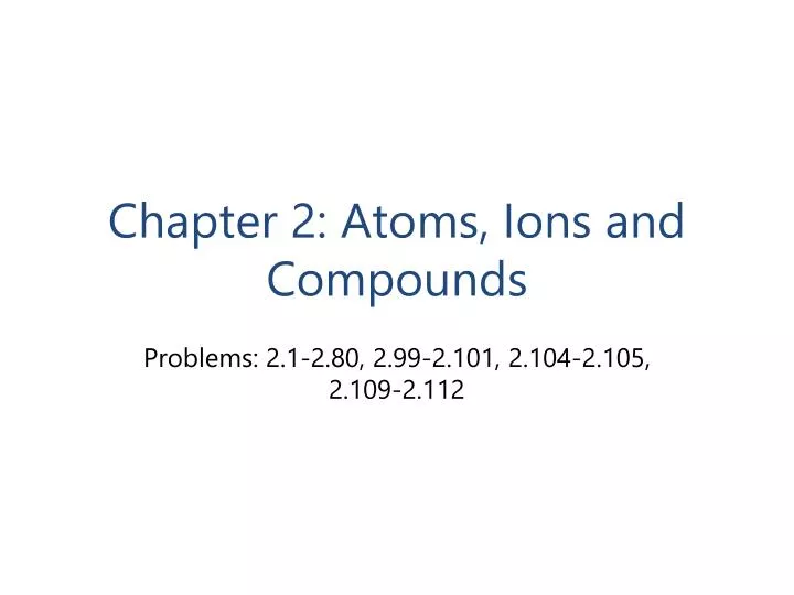 chapter 2 atoms ions and compounds