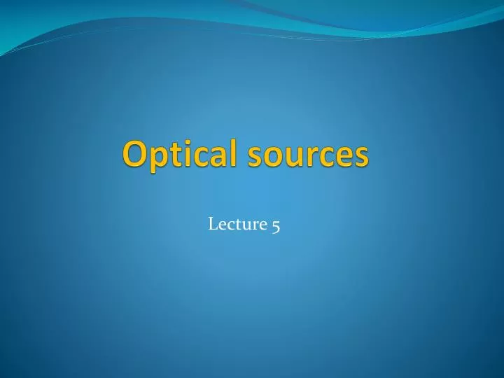 optical sources