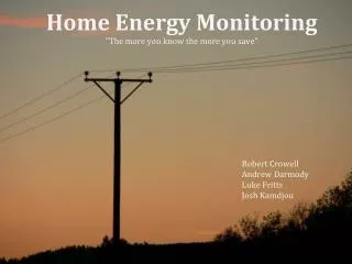 Home Energy Monitoring &quot;The more you know the more you save&quot;