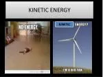 KINETIC ENERGY - slide 1