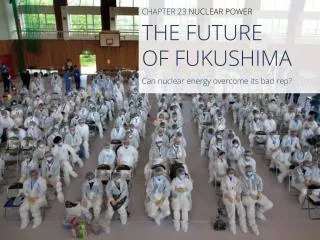 THE FUTURE OF FUKUSHIMA