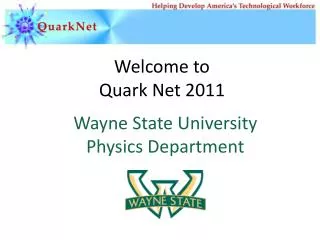 Welcome to Quark Net 2011