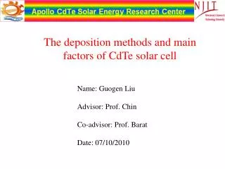 Name: Guogen Liu Advisor: Prof. Chin Co-advisor: Prof. Barat Date: 07/10/2010