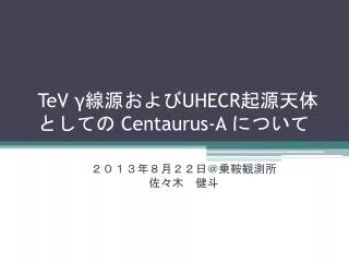 t ev uhecr centaurus a