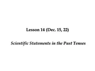 Lesson 14 (Dec. 15, 22)