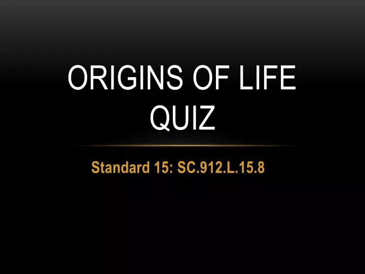 origins of life quiz