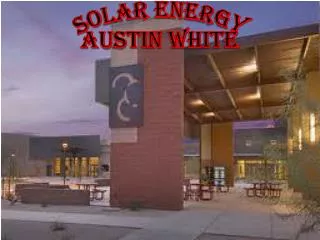 Solar Energy Austin White