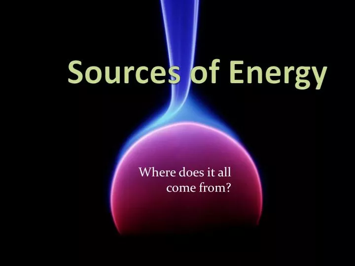 sources of energy