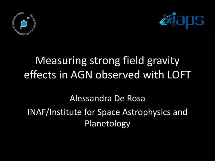 measuring strong field gravity effects in agn observed with loft