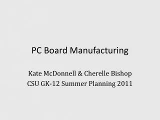 PC Board Manufacturing