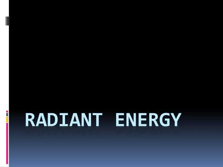 radiant energy