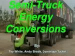 Semi-Truck Energy Conversions