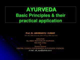 AYURVEDA Basic Principles &amp; their practical application